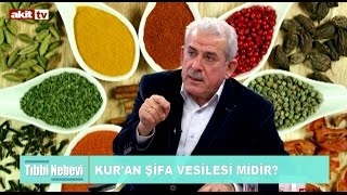 Tıbb-i Nebevi - Kur'an şifa vesilesi midir ?