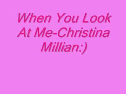 When you look at me by- christina millian lyrics