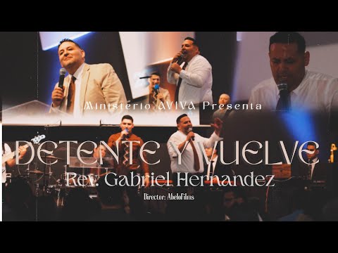 Rev. Gabriel Hernandez | Detente y Vuelve – 20° Aniversario del Ministerio Aviva