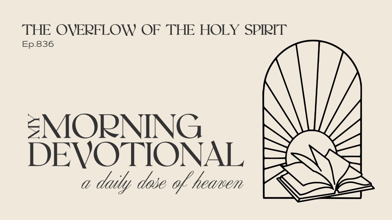 The Overflow Of The Holy Spirit