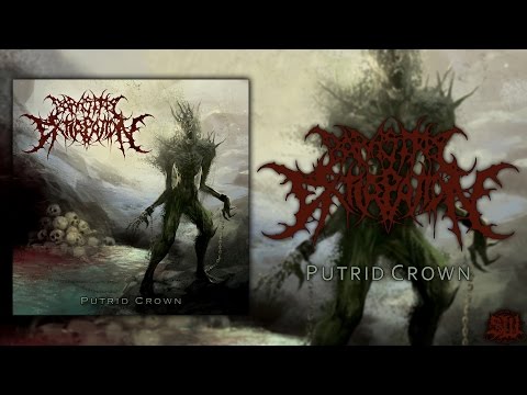 PARASITIC EXTIRPATION - PUTRID CROWN [OFFICIAL EP STREAM] (2014) SW EXCLUSIVE