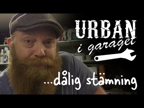 Dålig stämning - Urban i garaget
