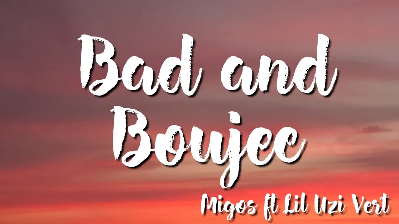 Bad and Boujee -    Migos  ft Lil Uzi Vert (Lyric)