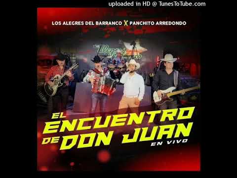 Los Alegres Del Barranco x Panchito Arredondo  - El Encuentro De Don Juan (Audio Oficial)