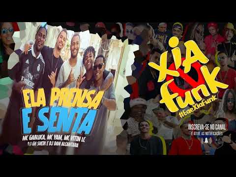 MC GABLUCA, MC YAM, VITIN LC - ELA PRENSA E SENTA ( DJ GH SHEIK & DJ DAN ALCANTRA )