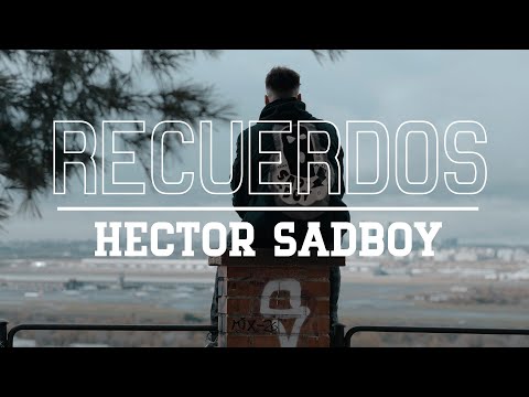 HECTOR SADBOY - RECUERDOS (Prod. Kepa)