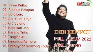 Download lagu DIDI KEMPOT | SEWU KUTHO | STASIUN BALAPAN | FULL ALBUM 2022  #didikempot #sobatambyar #music mp3