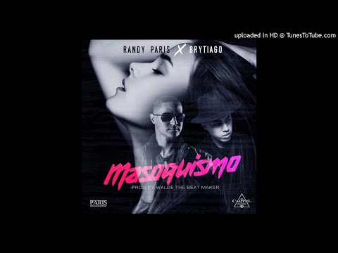 Randy Paris X Brytiago - Masoquismo