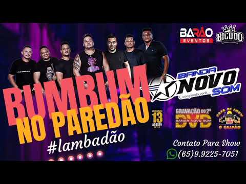 Banda Novo Som  - Bumbum no paredão ( #Lambadao Agosto 2022)