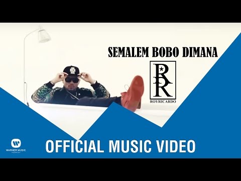ROY RICARDO - Semalem Bobo Dimana (Official Music Video)