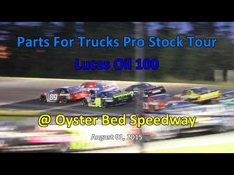 Parts For Trucks Pro Stock Tour - Lucas Oil 100 Highlights @ Oyster Bed Speedway 08-01-15