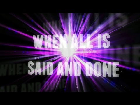 Adam Lopez - When All Is Said And Done - Lyric Video
