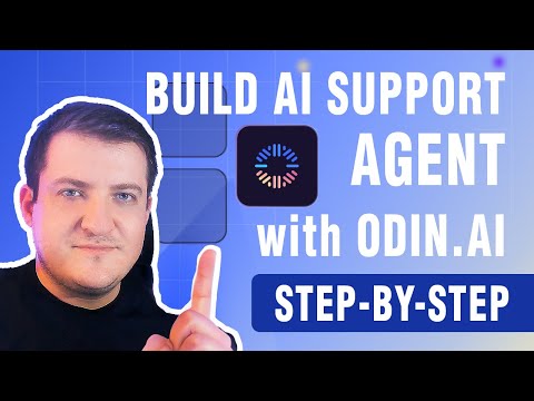 Building an AI Support Agent with Odin AI: A Step-by-Step Tutorial