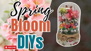 🌸EASY SPRING DIYS TO TRY TODAY | Blooms & Blossoms
