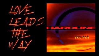 Hardline - Love leads the way [Bonus Track]