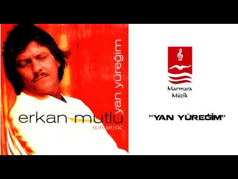 ERKAN MUTLU "Yan Yüreğim"