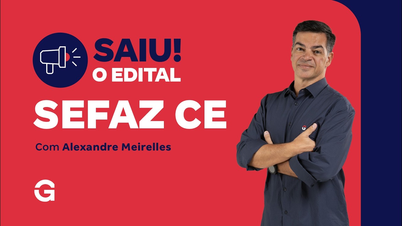 Concurso SEFAZ CE: Saiu o Edital com 100 Vagas + 200 CR!