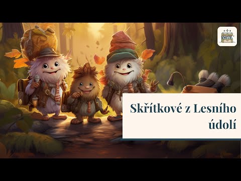 Skřítkové z Lesního údolí - Pohádka na večer před spaním