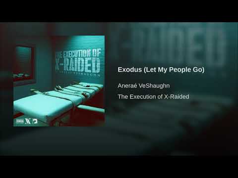 Anerae VeShaughn - Exodus (Let My People Go)