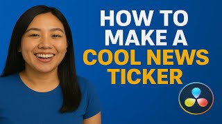 How To Make a Cool News Ticker in DaVinci Resolve!