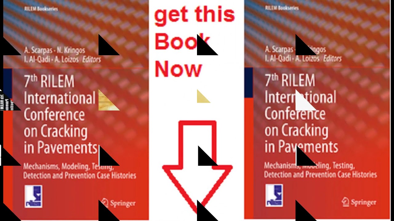 7th RILEM International Conference on Cracking in Pavements  Mechanisms, Modeling, Just 2$