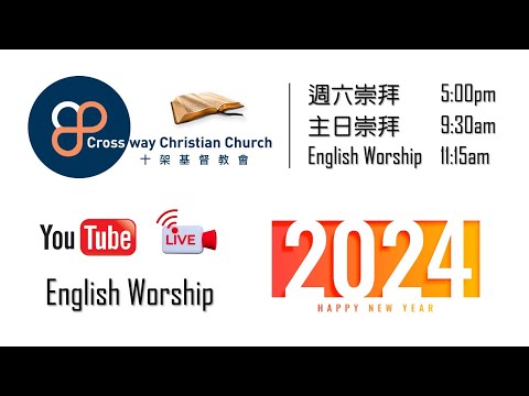[Crossway] 2024.05.12 English Worship 11:15am