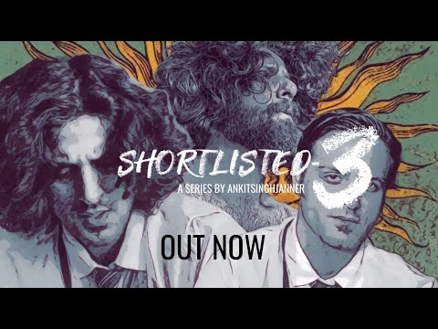 SHORTLISTED EP-3 | OUT NOW | NEW YT SERIES 2023