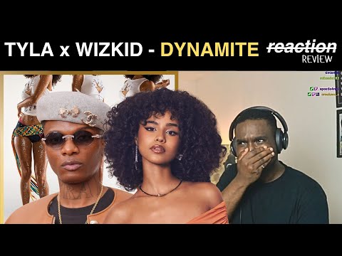 Tyla ft. Wizkid - DYNAMITE (REACTION/REVIEW)