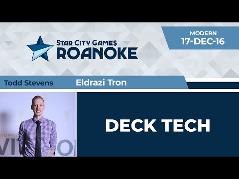 SCGPC: Deck Tech - Eldrazi Tron with Todd Stevens | Modern
