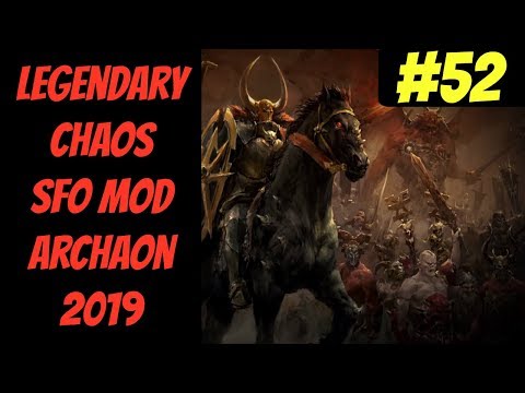 Legendary Chaos SFO Mod In-Depth #52 (Archaon) -- Mortal Empires 2019 -- Total War: Warhammer 2