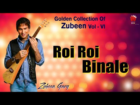ROI ROI BINALE | GOLDEN COLLECTION OF ZUBEEN GARG | ASSAMESE LYRICAL VIDEO SONG | SOBDO