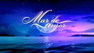 Abertura Mar de Amor (SBT 2016) [HD]