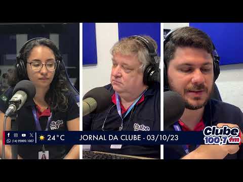 Jornal da Clube - 03/10/23 - Edição da Manhã