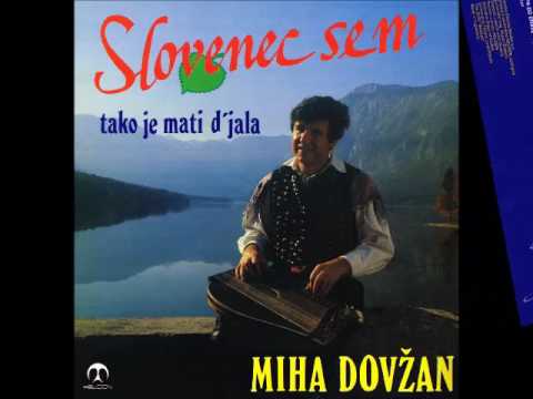 Miha Dovžan- Bom Šel Na Planine