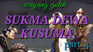 Download lagu WAYANG GOLEK ‼ SUKMA DEWA KUSUMA (Dalang Asep sunandar sunarya) part 4 mp3