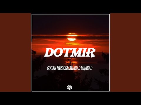 Dotmir (feat. Mahabad Mijabad)