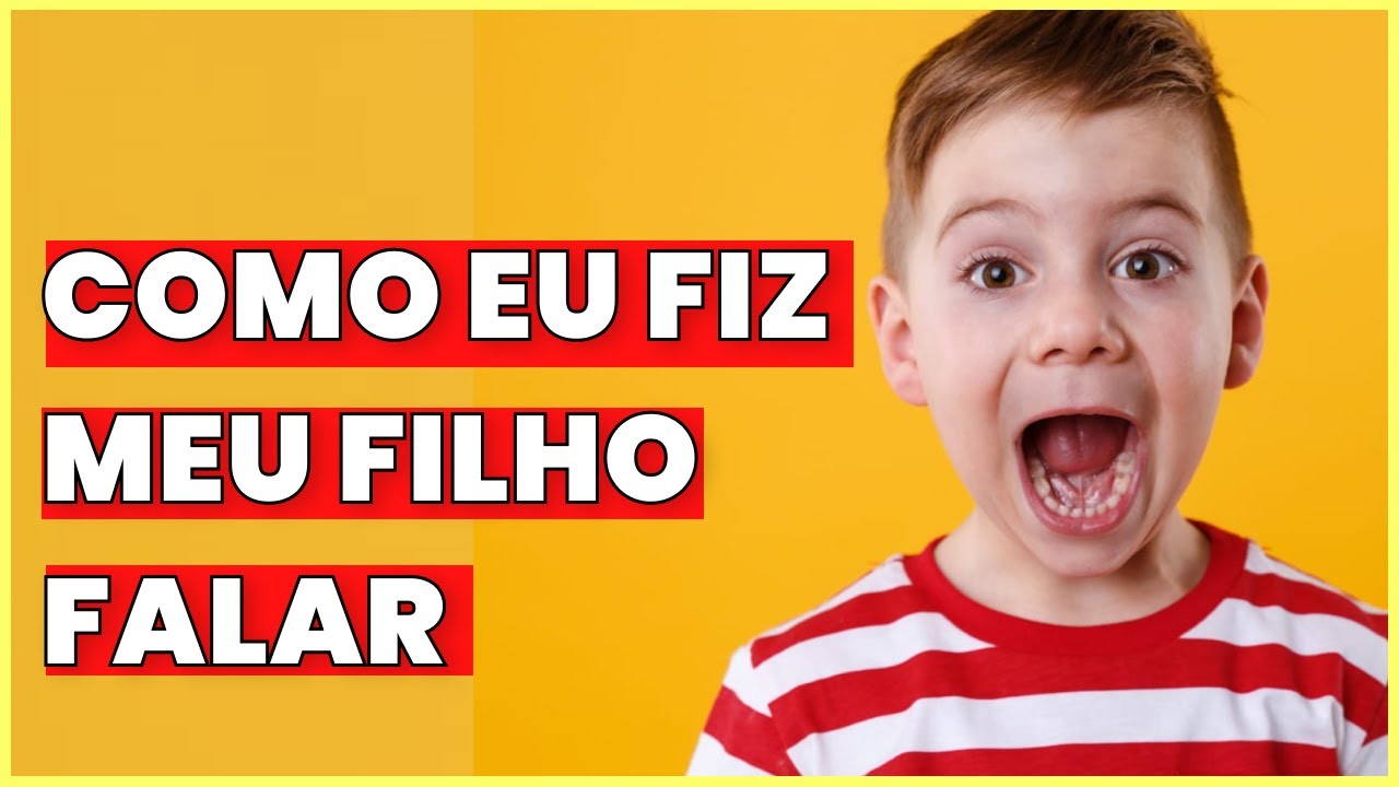 Como eu fiz meu filho falar!