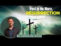 Past is No More, Resurrection Future beckons | Dr.Jehan De Silva | 09-04-2023 | Brookside Colombo