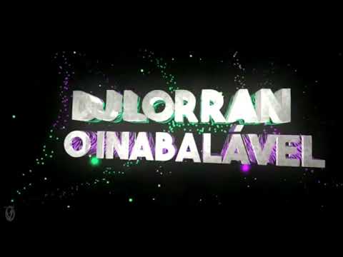 SET DE MARCANTES 2.0(DJ LORRAN O CHEFE) ESPECIAL SANTA RESENHA