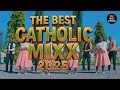 THE BEST CATHOLIC MIXX 2025 DJ Naj Kenya