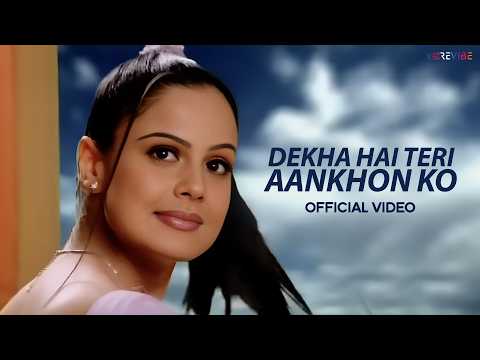 Dekha Hai Teri Aankhon Ko — watch video