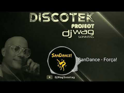SanDance - Força!