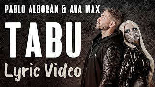 Pablo Alborán, Ava Max - Tabú (LYRICS / LETRA) Pablo Alborán, Ava Max - Tabú (LYRICS / LETRA)
