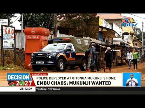 Police deployed outside Manyatta MP Gitonga Mukunji's home after Embu chaos
