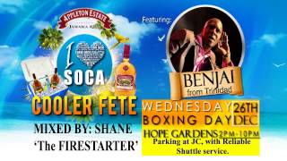 I LOVE SOCA 'Cooler Fete' - Boxing Day 2012 - Dj Shane [the FIRE-STARTER] *socamix*