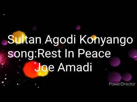 R.I.P Joe Amadi by Sultan Agodi Konyango