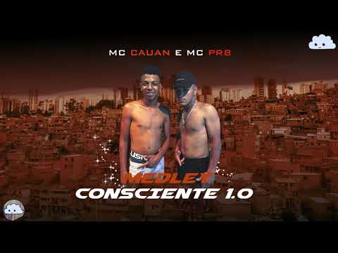 MC Cauan e MC PRB - Medley Consciente 1.0 (Prod.Veiga)