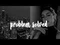 𝐏𝐑𝐎𝐁𝐋𝐄𝐌 𝐒𝐎𝐋𝐕𝐄𝐃 ︎ Problems Get Resolved On Their Own Request