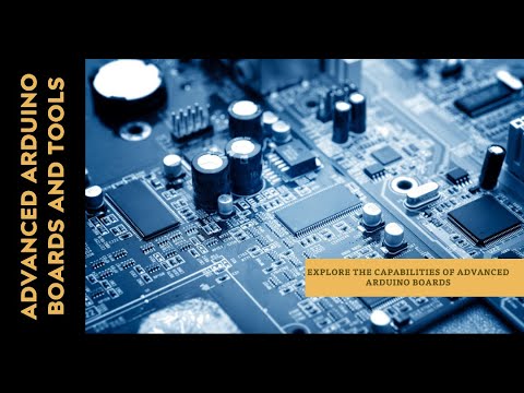 What is this course about Advanced Arduino Boards and Tools