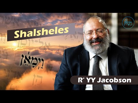 Shalsheles | Rabbi YY Jacobson